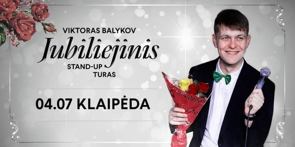 Viktoras Balykov: Jubiliejinis stand-up turas || Klaipėda (Papildomas)