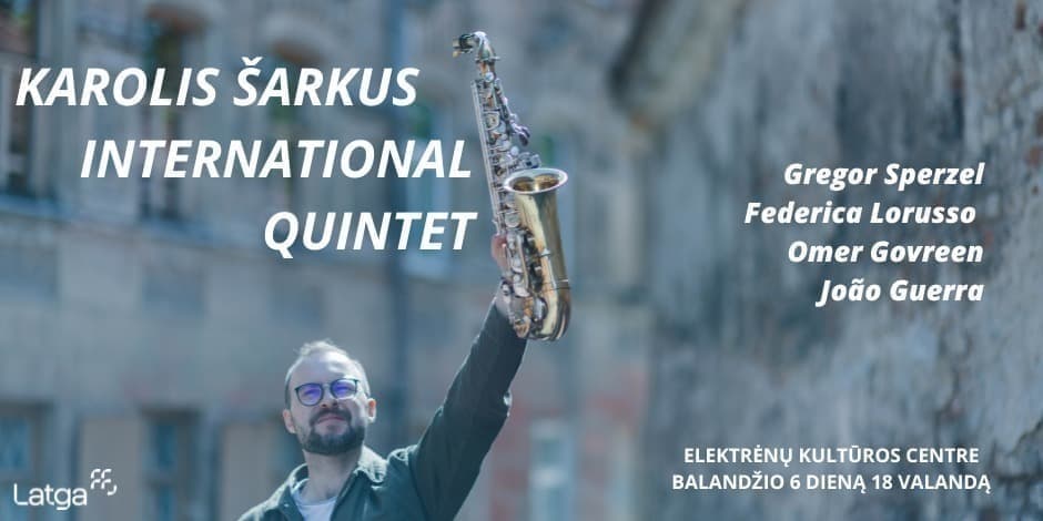 Karolis Šarkus International Quintet | Freskos muzikos koncertų ciklas