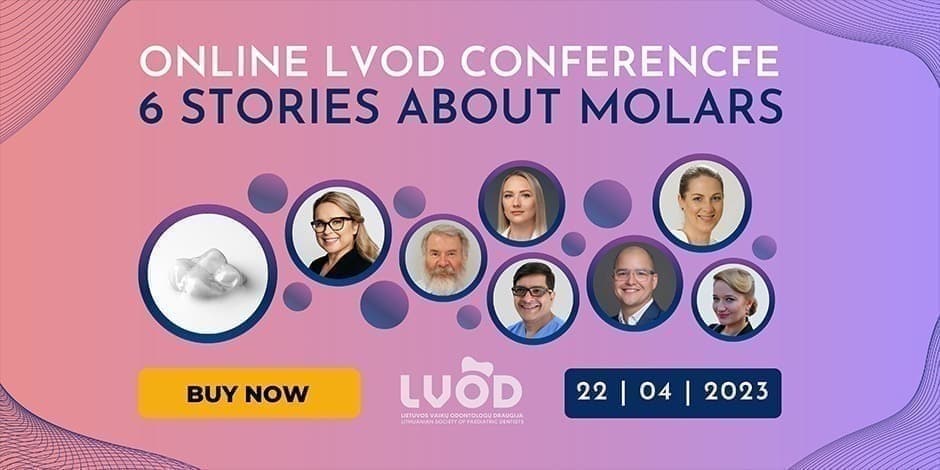 LVOD Conference | 6 STORIES ABOUT MOLARS