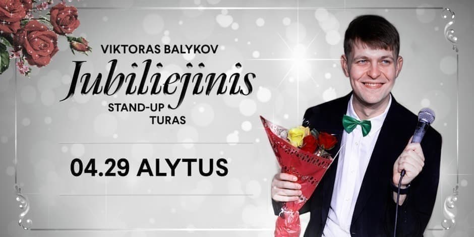 Viktoras Balykov: Jubiliejinis stand-up turas || ALYTUS