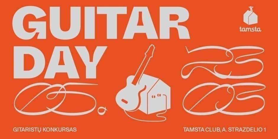Gitaristų konkursas GUITAR DAY'23 | Tamsta