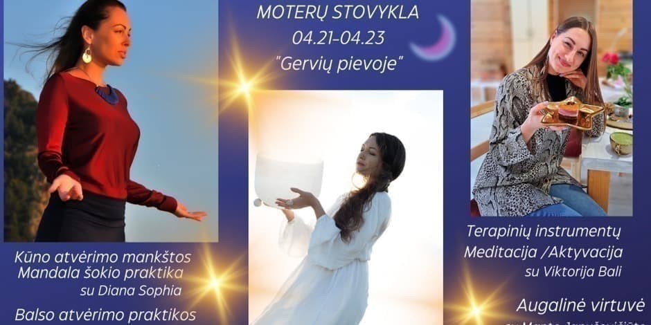 Pavasario Jaunaties Moterų stovykla "Kūno ir Balso Atvėrimas"