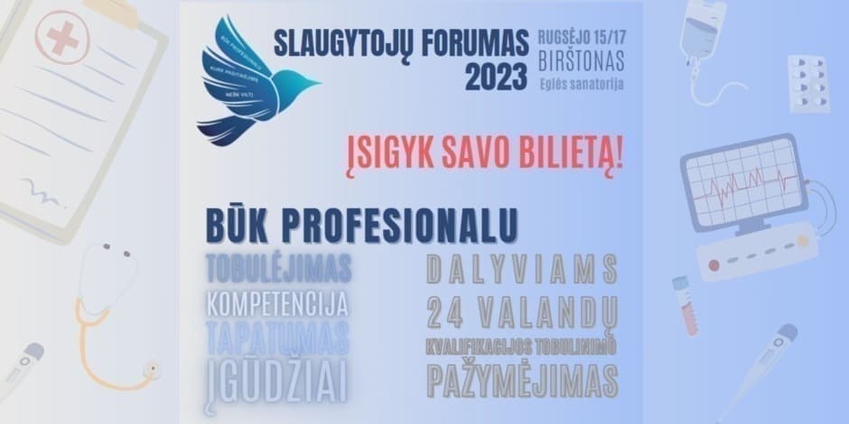 SLAUGYTOJŲ FORUMAS 2023: BŪK PROFESIONALU