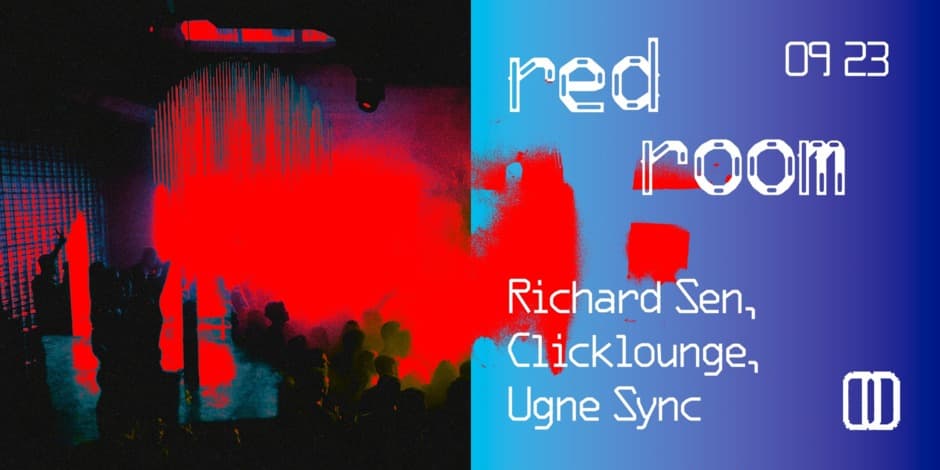 RED ROOM; Richard Sen, Clicklounge, Ugne Sync