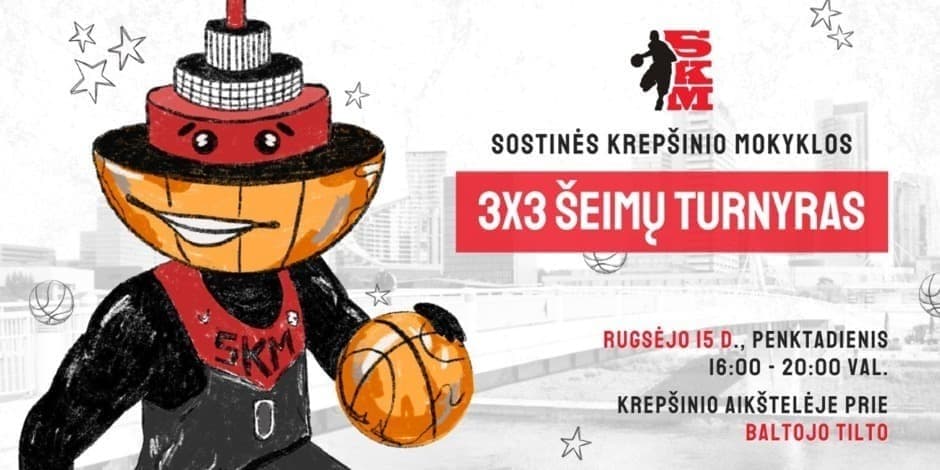 SKM Šeimų 3x3 krepšinio turnyras