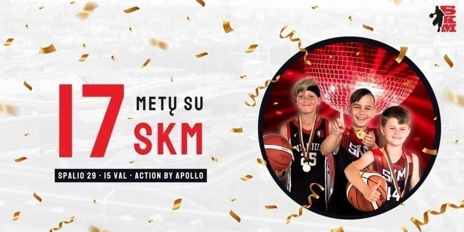 17 metų kartu su SKM