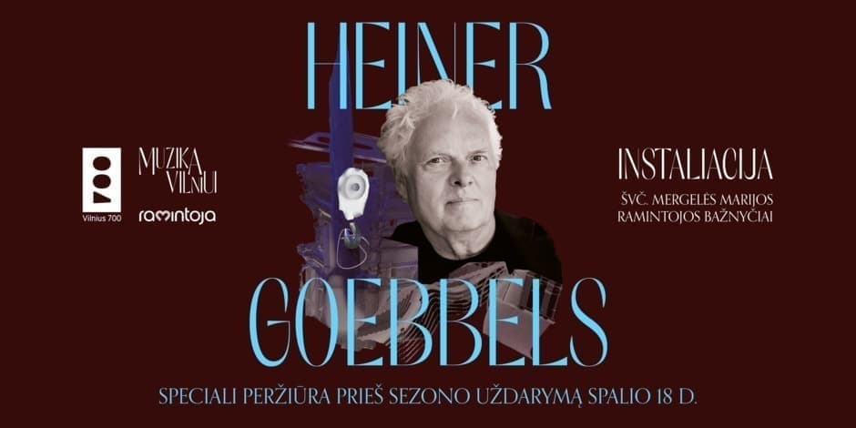 Muzika Vilniui | HEINER GOEBBELS instaliacijos peržiūra