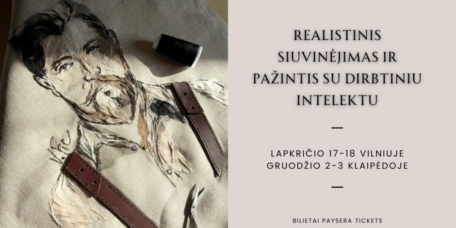 Realistinio siuvinėjimo mokymai + pažintis su dirbtiniu intelektu Klaipėdoje