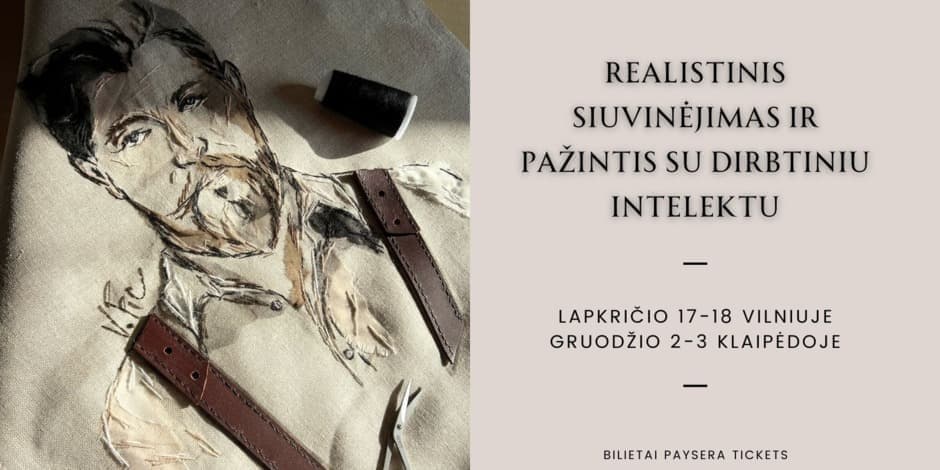 Realistinio siuvinėjimo mokymai + pažintis su dirbtiniu intelektu Vilniuje