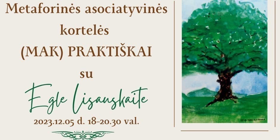 MAK PRAKTIŠKAI „GYVYBĖS MEDIS ŽALIAS“