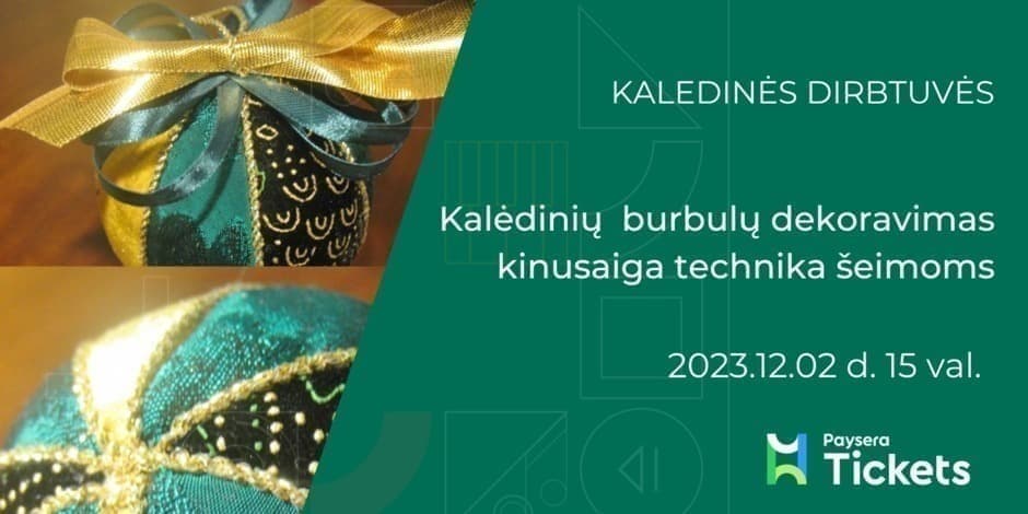 Kalėdinių  burbulų dekoravimas kinusaiga technika šeimoms