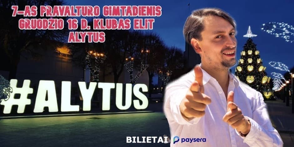 7-as PRAVALTURO GIMTADIENIS. ALYTUS @ ELIT