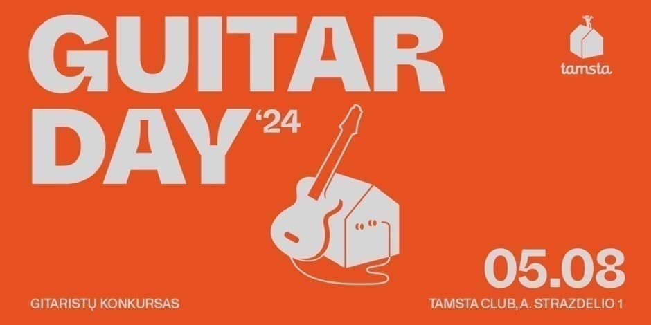 GUITAR DAY'24 | Gitaristų konkursas | Tamsta