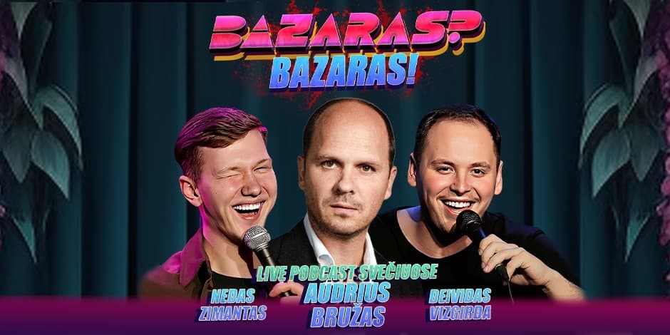 Live tinklalaidė “Bazaras? Bazaras”