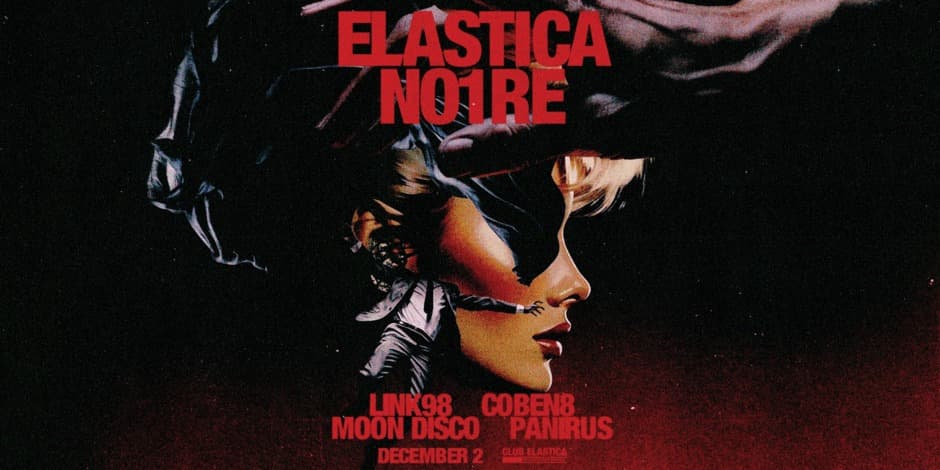 ELASTICA NO1RE: LINK98 ❚ COBEN8 ❚ MOON DISCO ❚ PANIRUS