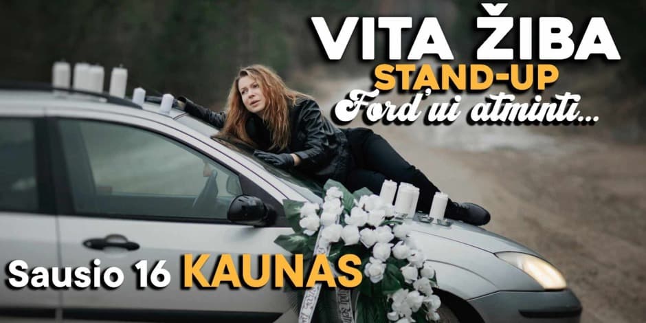 KAUNAS (PAPILDOMAS) - VITA ŽIBA STAND-UP turas Ford'ui atminti