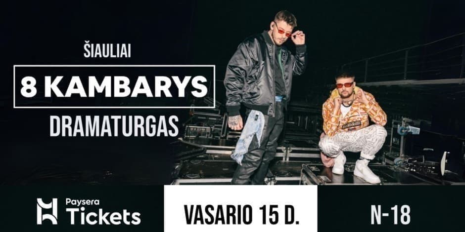 (Sold Out) 8 Kambarys koncertas | Šiauliai | Dramaturgas (N-18)