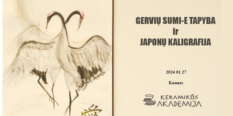 GERVIŲ SUMI-E TAPYBA ir JAPONŲ KALIGRAFIJA