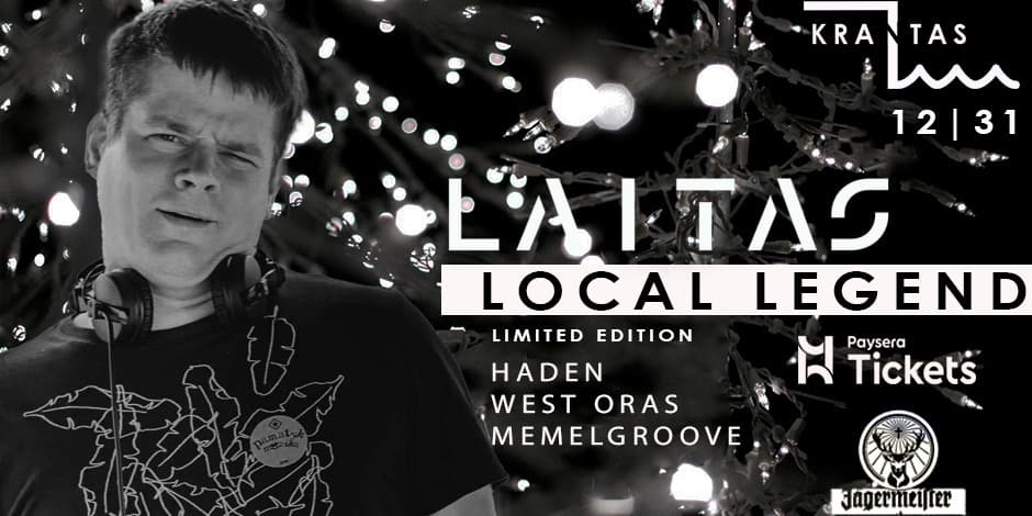 LOCAL LEGEND | NEW YEAR | LAITAS