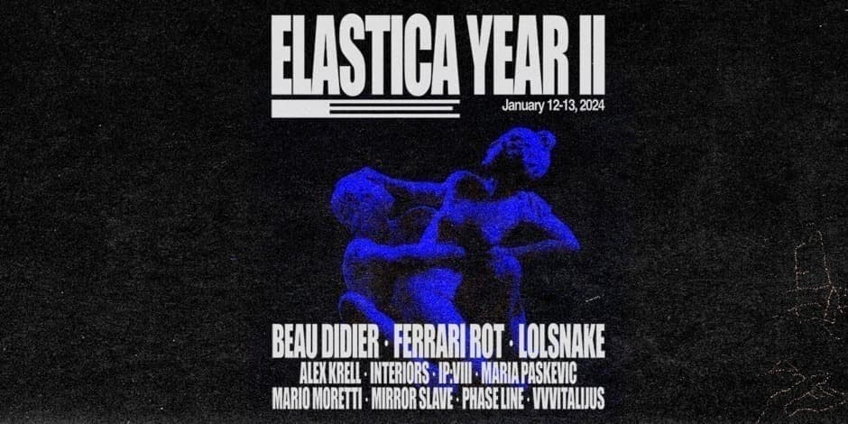 ELASTICA YEAR 2: BEAU DIDIER ❚ FERRARI ROT ❚ LOLSNAKE + LOCAL SUPPORT