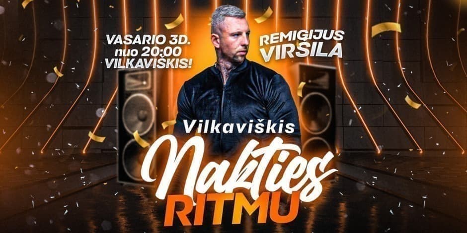 Remigijus Virsila Koncertas! Nakties Ritmu