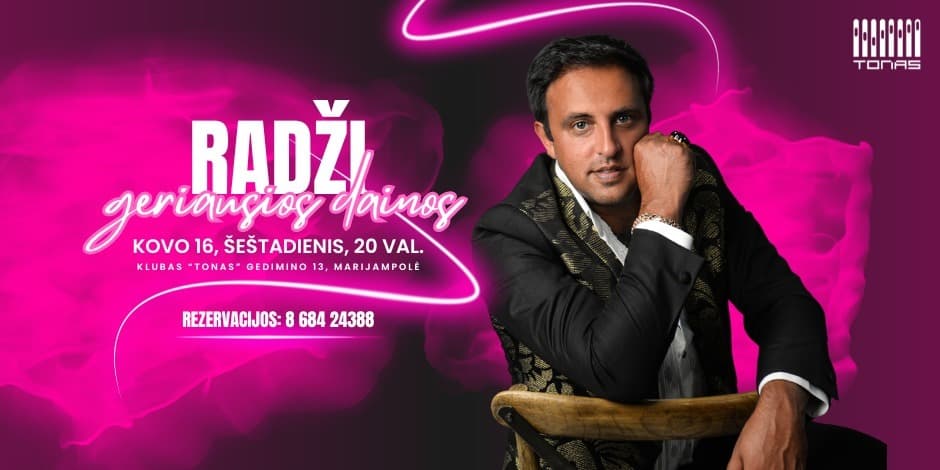 Radži - Geriausios Dainos | Klubas Tonas | Marijampolė