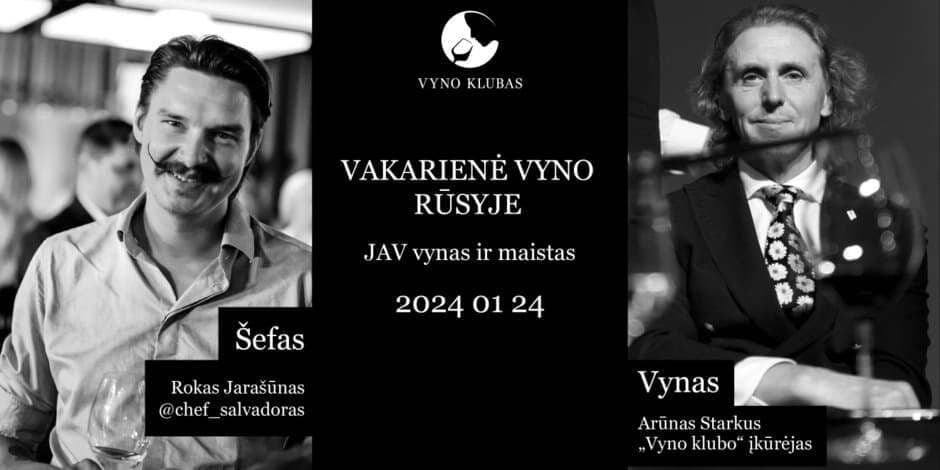 Vakarienė vyno rūsyje: JAV vynas ir maistas su Arūnu Starkumi