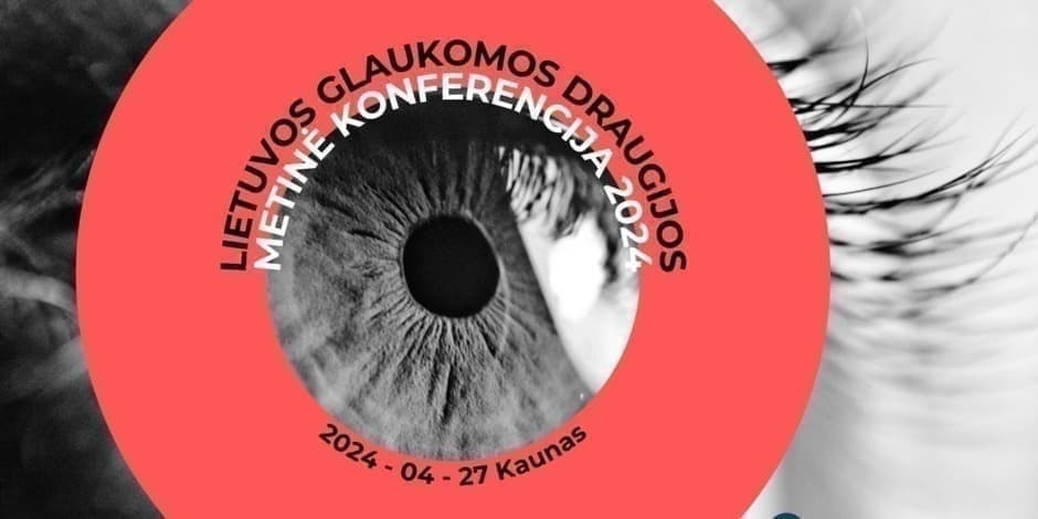 Lietuvos glaukomos draugijos metinė konferencija 2024