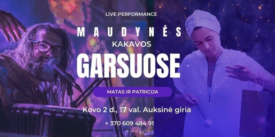 MAUDYNĖS KAKAVOS GARSUOSE