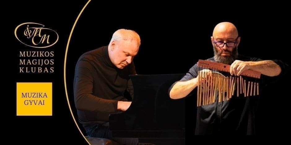 MUZIKA ČIA IR DABAR | Tomas Kutavičius (fortepijonas) ir Arkadijus Gotesmanas (perkusija)