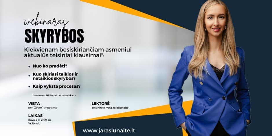 SKYRYBOS - nuo ko pradėti ir kaip vyksta procesas? (teisinis seminaras)