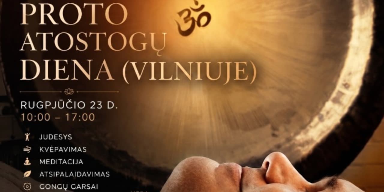 Proto atostogų diena. Veda Vyrenijus.
