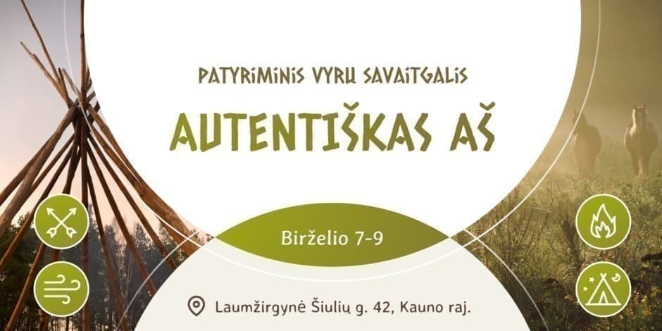 Patyriminis vyrų savaitgalis - Autentiškas AŠ