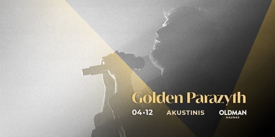 Golden Parazyth | Akustinis | Kaunas