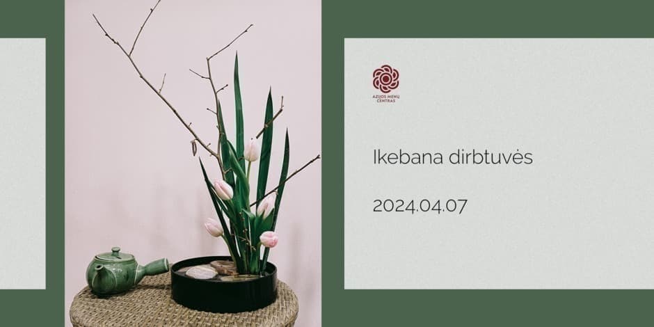 Ikebana dirbtuvės