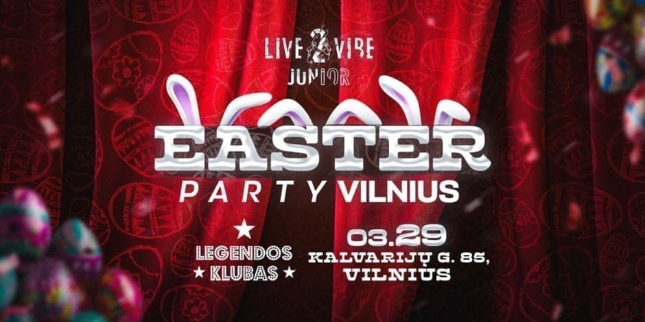 GRAND EASTER PARTY! Vilnius