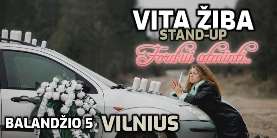 VILNIUS  - VITA ŽIBA STAND-UP turas Ford'ui atminti