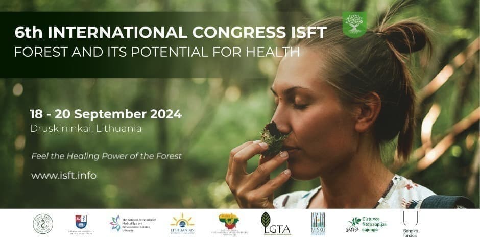 VI International Congress ISFT "Forest and its Potential for Health"