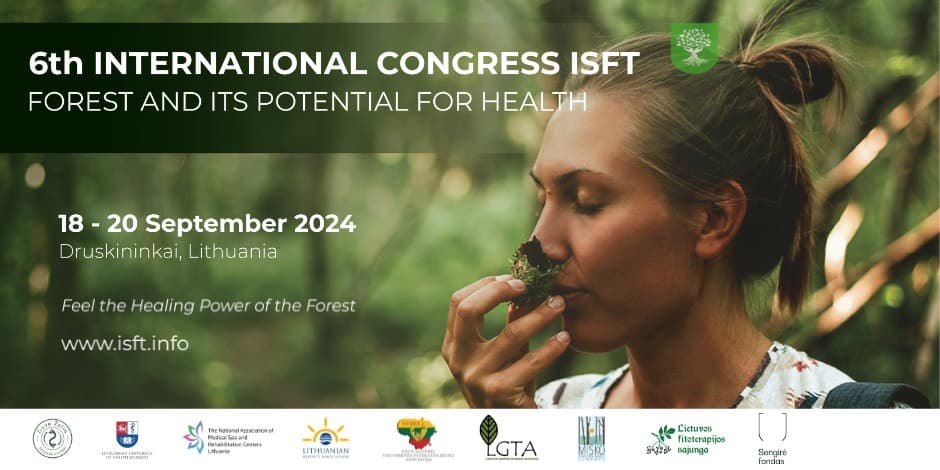 VI International Congress ISFT "Forest and its Potential for Health"