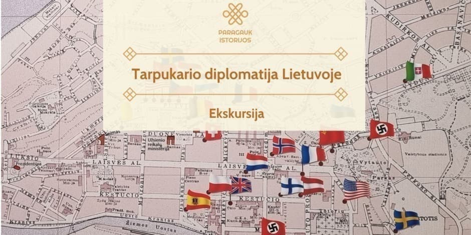 Tarpukario diplomatija Lietuvoje | Ekskursija | 04.13