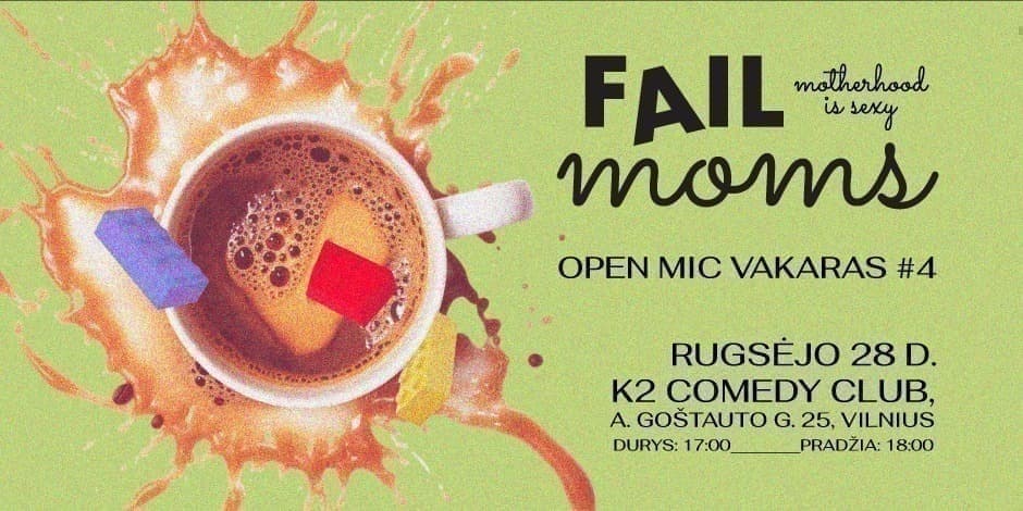 FAIL MOMS: open mic vakaras / no. 4