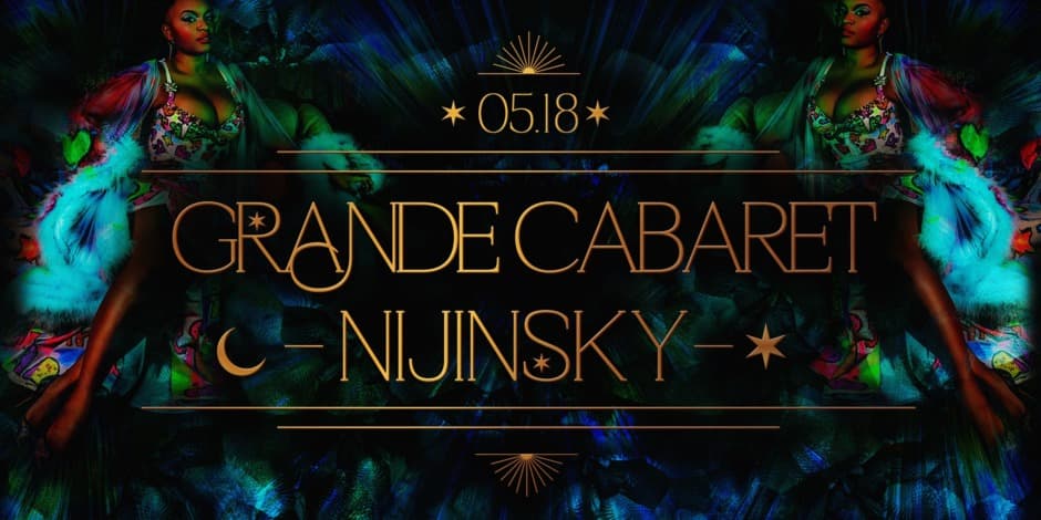 Grande Cabaret Nijinsky | Saturday