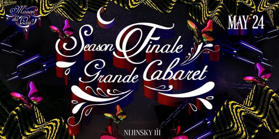 Season Finale Grande Cabaret | Friday
