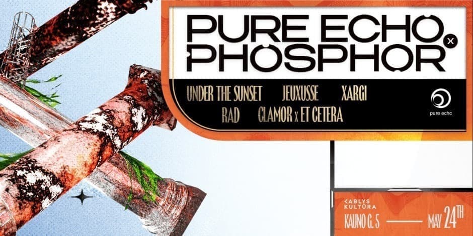 Pure Echo x Phosphor