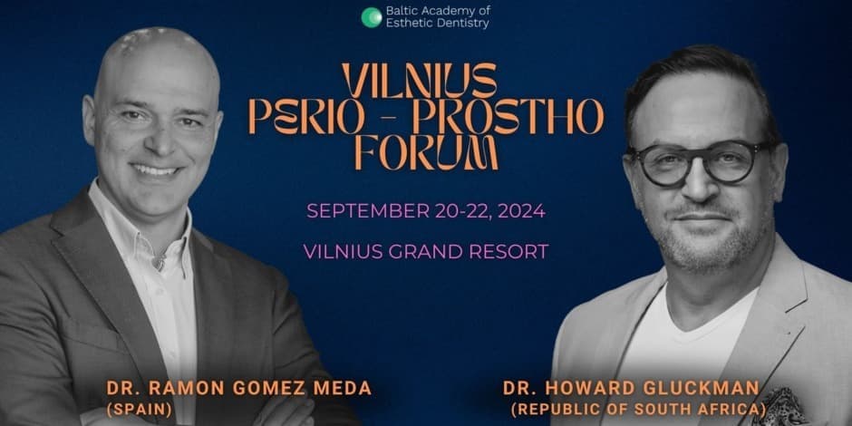 Perio – Prostho Forum Vilnius 2024 with prof. Howard Gluckman and dr. Ramon Gomez Meda