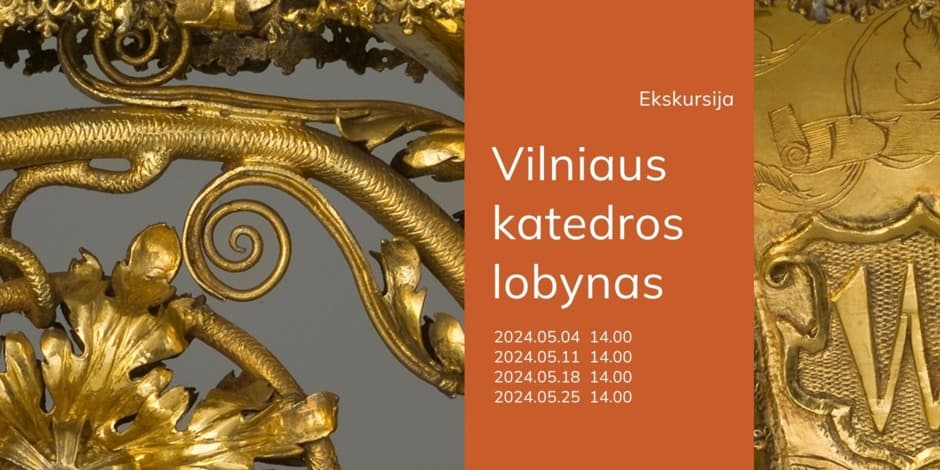 Ekskursija „Vilniaus katedros lobynas“
