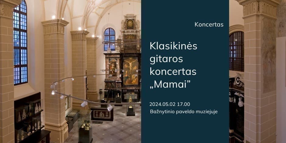 Klasikinės gitaros koncertas „Mamai”