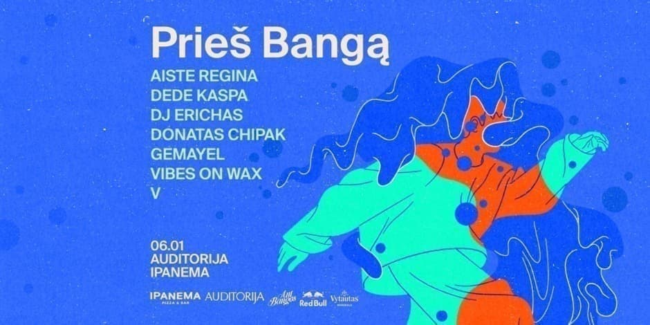 Prieš Bangą Kaune : Aiste Regina, Dede Kaspa, Donatas Chipak, Gemayel, Vibes On Wax, V