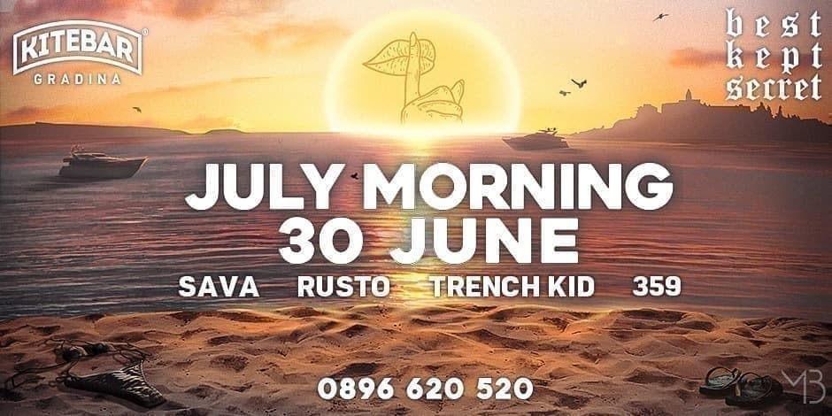 BEST KEPT SECRET @ July Morning, Kite Bar Gradina