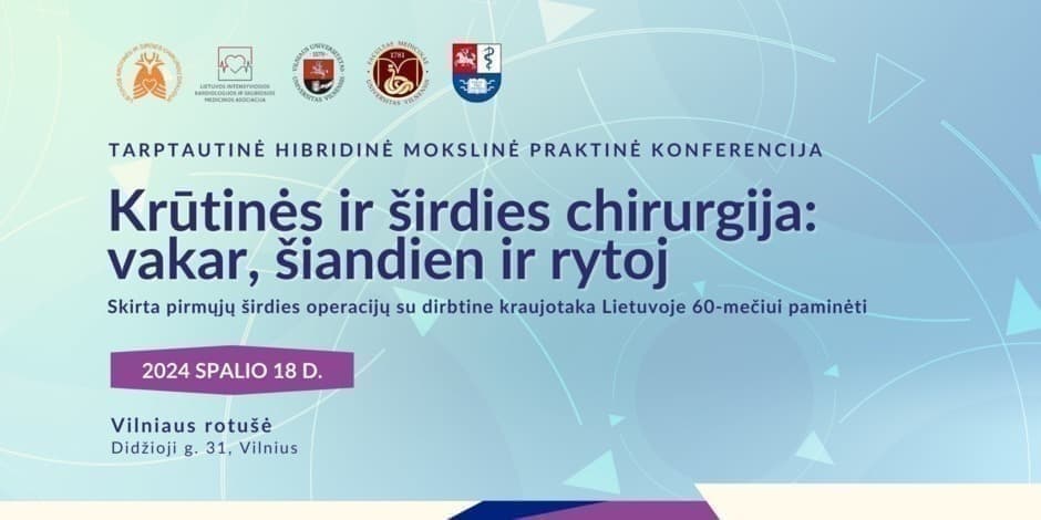 Tarptautinė mokslinė konferencija "Krūtinės ir širdies chirurgija: vakar, šiandien ir rytoj"